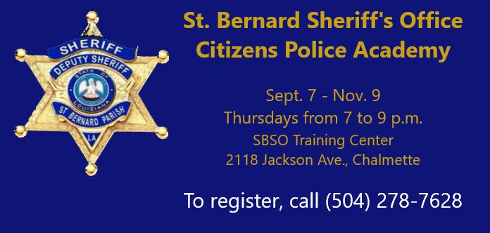 SBSO ACCEPTING REGISTRATION FOR CITIZENS POLICE ACADEMY

St. Bernard Parish residents can register