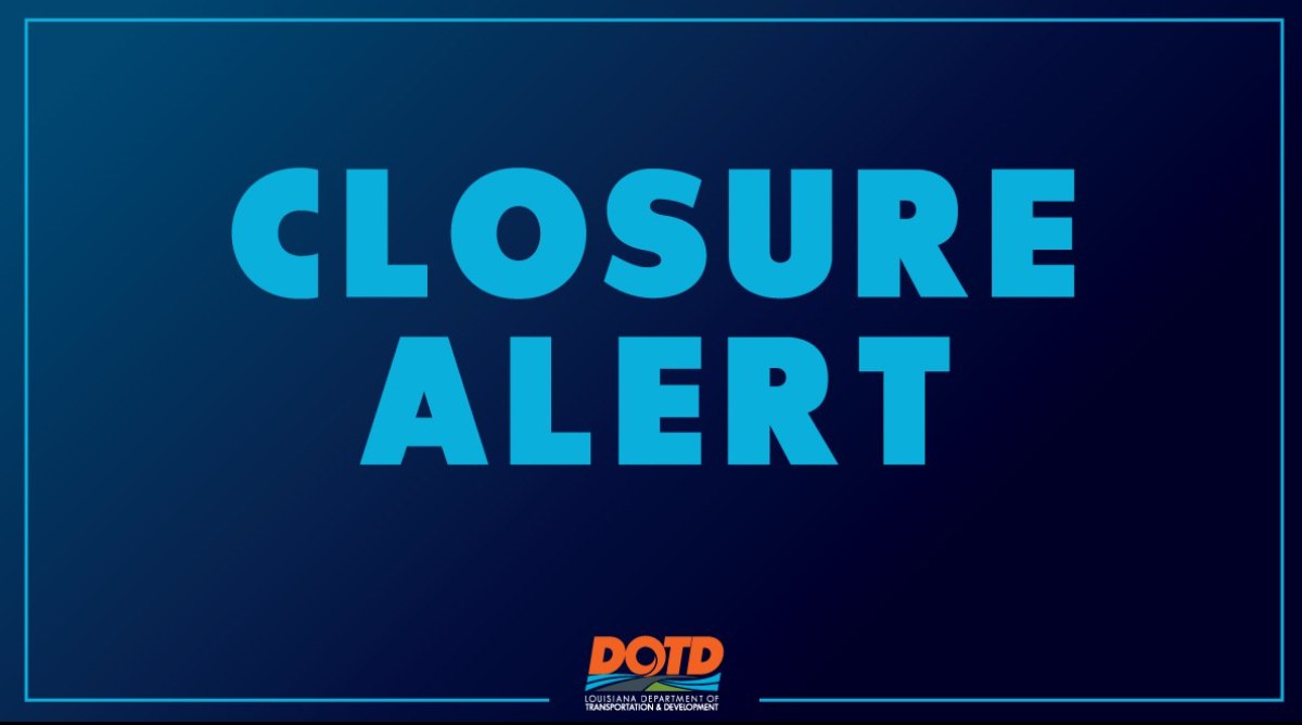 DOTD is providing an update on the latest weather-related closures on state routes throughout Louisi