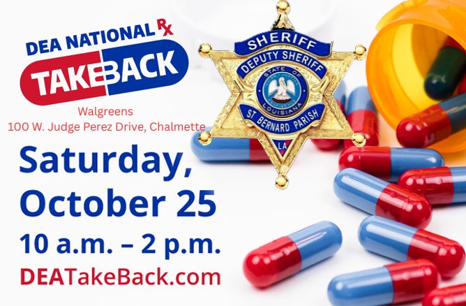 SBSO DRUG TAKE-BACK DAY OCT. 25 

St. Bernard Parish Sheriff James Pohlmann is asking residents to