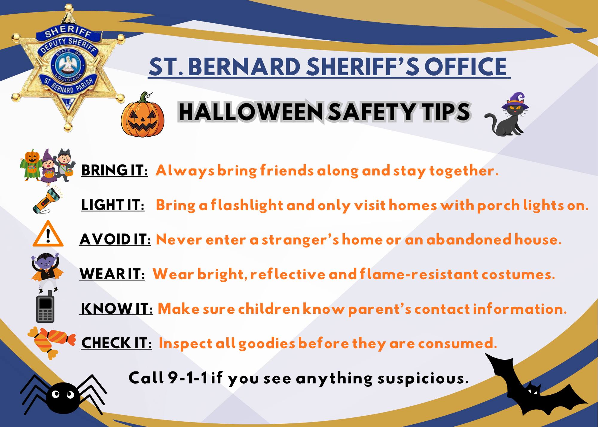 SBSO WISHES EVERYONE A SAFE AND HAPPY HALLOWEEN

Sheriff James Pohlmann said SBSO deputies will be