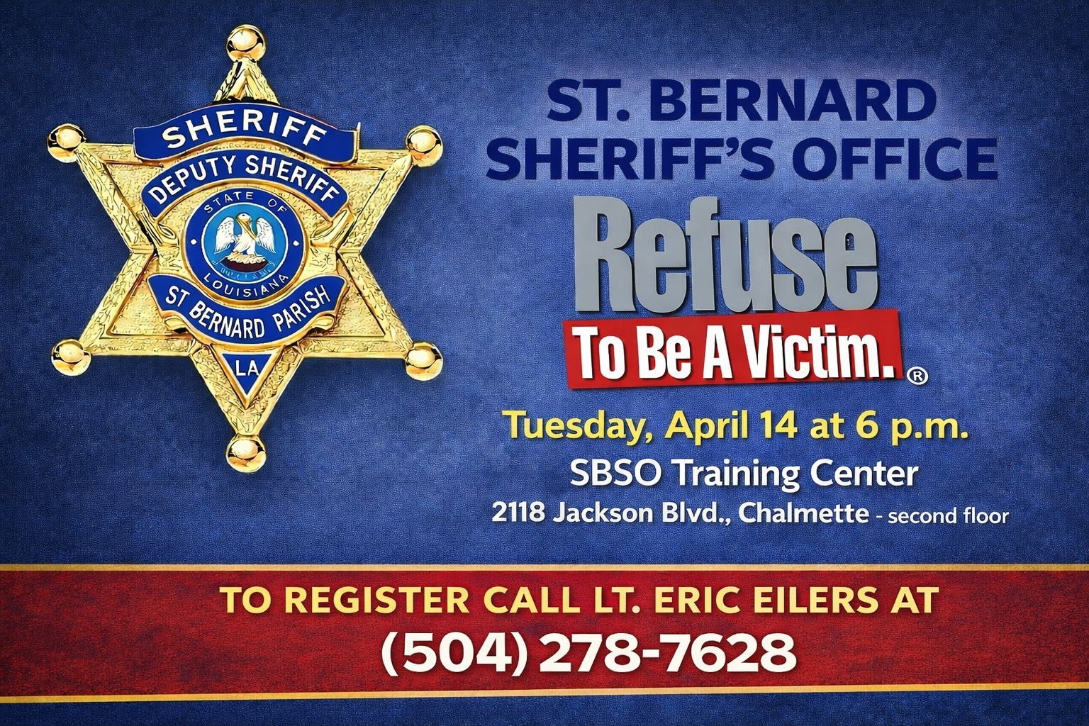SBSO TO OFFER 'REFUSE TO BE A VICTIM' CLASS 

Registration is now open for the St. Bernard Sheriff’