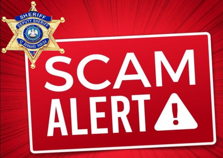 SBSO WARNS RESIDENTS ABOUT INCREASE IN FRAUD CASES AND SCAMS 

The St. Bernard Sheriff’s Office is