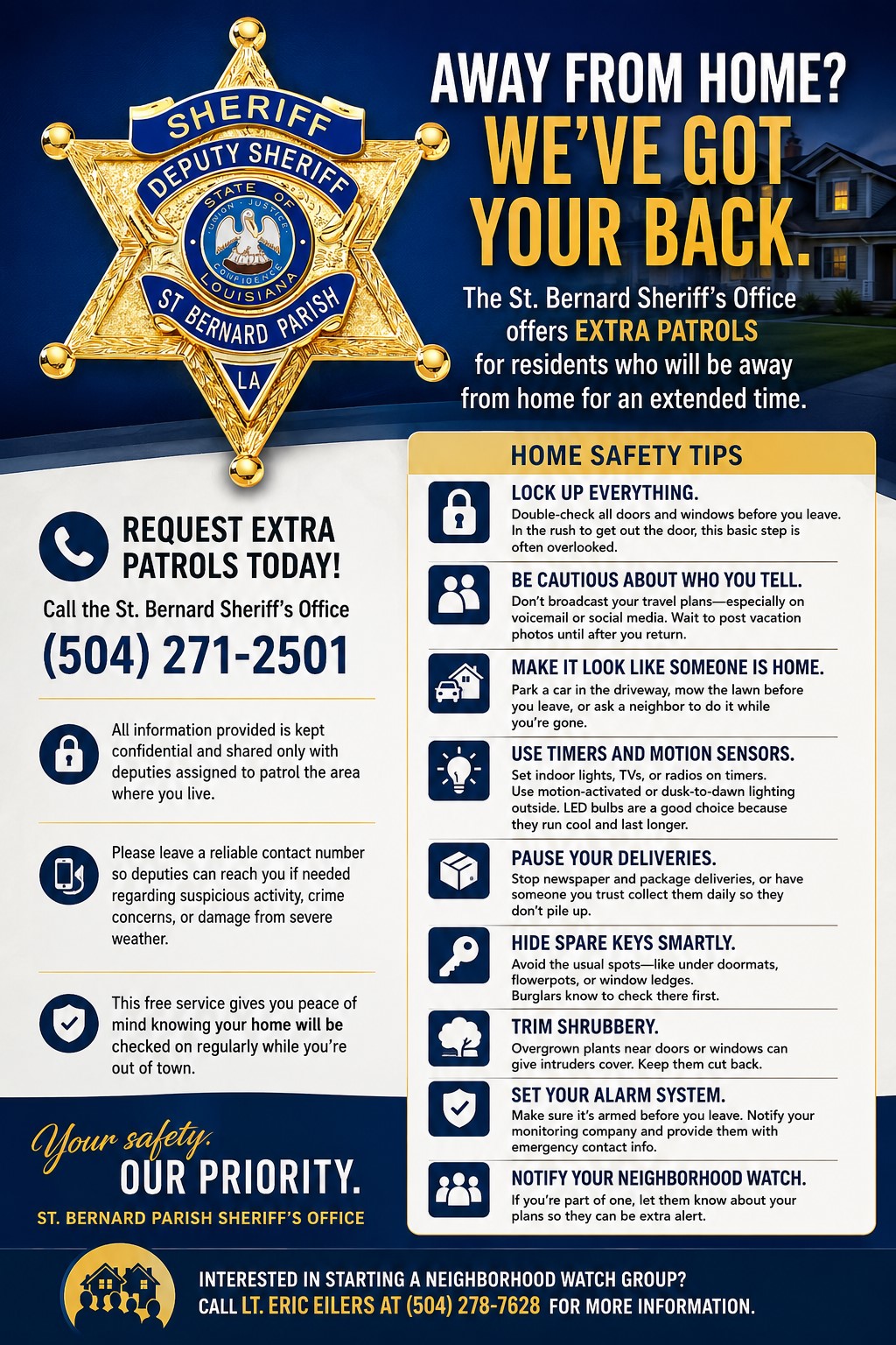 SBSO WILL CONDUCT EXTRA VACATION PATROLS 

St. Bernard Parish residents planning to be away from ho
