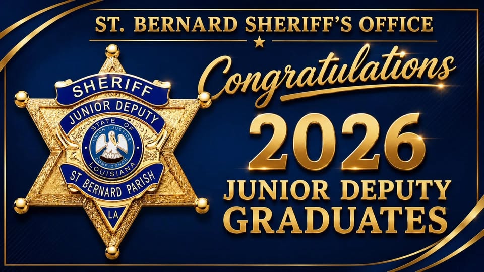 SBSO WRAPS UP 2026 JUNIOR DEPUTY PROGRAM 

The St. Bernard Sheriff’s Office wrapped up its 2026 Jun